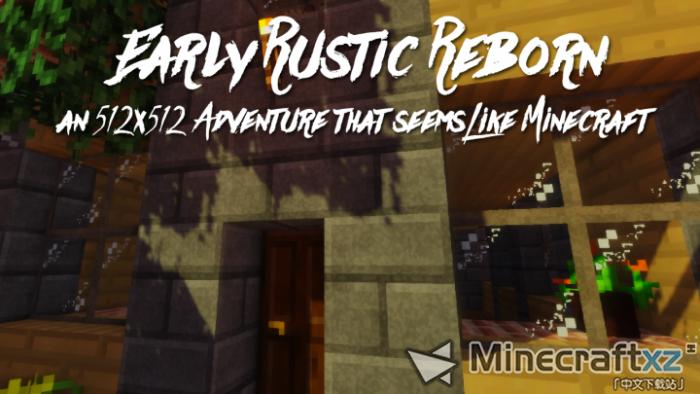 早期重生Early Rustic Reborn x512 Resource Pack