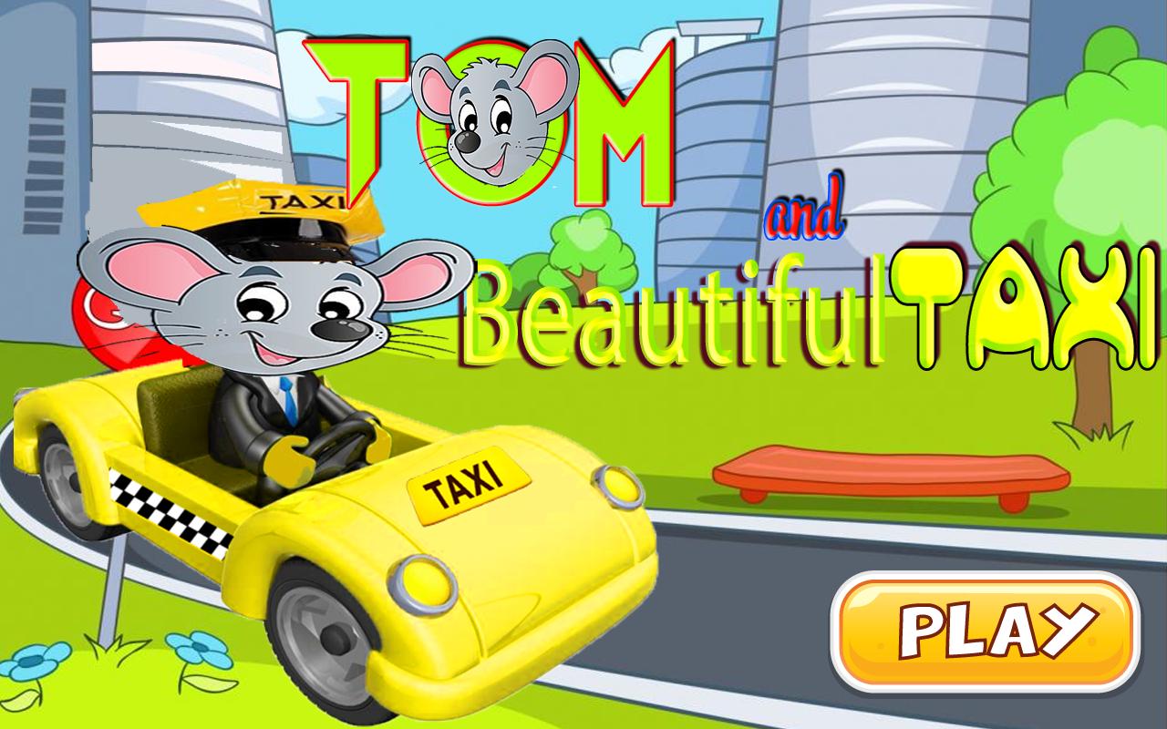Tom and Beautiful Taxi